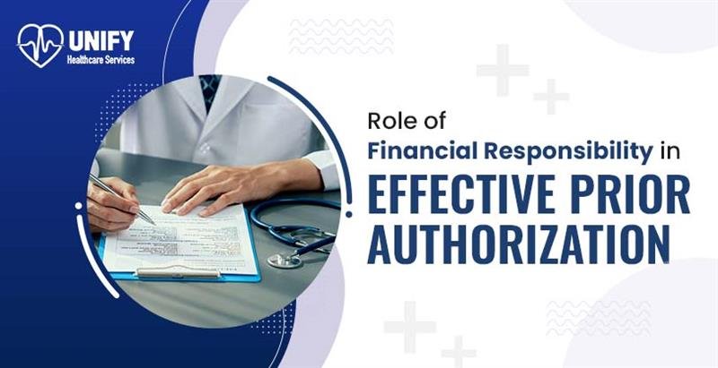 Role of Financial Responsibility in Effective Prior Authorization